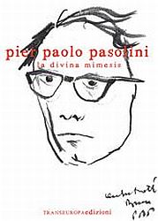 Pasolini_Divina_Mimesis_Transeuropa_Edizioni
